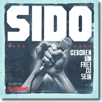 Cover: Sido feat. Rio Reiser - Geboren um frei zu sein