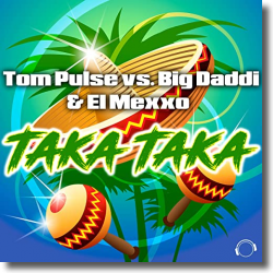 Cover: Tom Pulse vs. Big Daddi & El Mexxo - Taka Taka