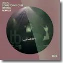Cover:  Lexon - Come To My Club (Tiesto) (Remixes)