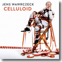 Cover: Jens Wawrczeck - Celluloid