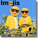 Cover:  Die Imojis - Wenn gelb die Sonnenblumen blhen