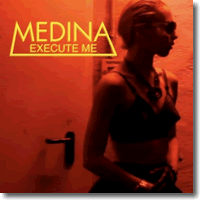 Cover: Medina - Execute Me