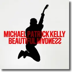 Cover: Michael Patrick Kelly - Beautiful Madness