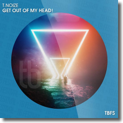 Cover: T.noize - Get Out Of My Head!