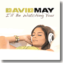 Cover:  David May feat. Kelvin Scott - I'll Be Watching You