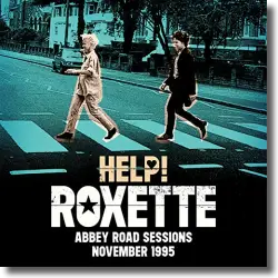 Cover: Roxette - Help! (Abbey Road Sessions November 1995)