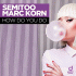 Cover: Semitoo & Marc Korn - How Do You Do