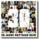 Cover: Matthias Reim - 30 Jahre