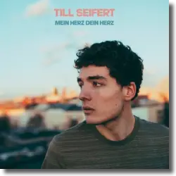 Cover: Till Seifert - Mein Herz Dein Herz