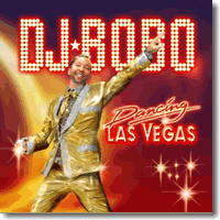Cover: DJ BoBo - Dancing Las Vegas