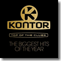 Cover:  Kontor Top Of The Clubs - The Biggest Hits Of The Year - Various Artists