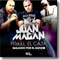 Cover:  Juan Magan feat. Pitbull & El Cata - Bailando Por El Mundo