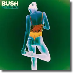 Cover: Bush - The Kingdom
