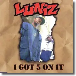 Cover: Luniz - I Got 5 On It