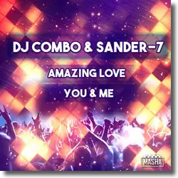 Cover: DJ Combo & Sander-7 - Amazing Love / You & Me