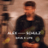 Cover: Alex Schulz - Save A Life