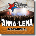 Cover: Alex Stark - Anna-Lena (Macarena)