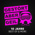 Cover: Gestört aber GeiL - 10 Jahre Best Of & More