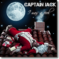 Cover: Captain Jack - I Was A Fool