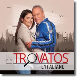 Cover: Die Trovatos - L'italiano
