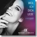 Cover:  Bernice Ehrlich - Weil ich Dich liebe (Unplugged)