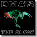 Cover:  DMA'S - The Glow