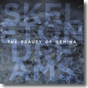 The Beauty Of Gemina - Skeleton Dreams
