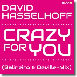 Cover: David Hasselhoff - Crazy For You (Balineiro & Deville Mix)