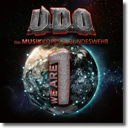 Cover: U.D.O. & Das Musikkorps der Bundeswehr - We Are One