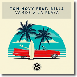 Cover: Tom Novy feat. Bella - Vamos a la Playa