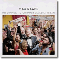 Cover: Max Raabe - Mit dir möchte ich immer Silvester feiern