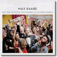 Cover: Max Raabe - Mit dir mchte ich immer Silvester feiern