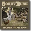 Cover:  Bobby Rush - Rawer Than Raw