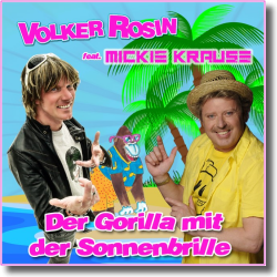 Cover: Volker Rosin feat. Mickie Krause - Der Gorilla mit der Sonnenbrille