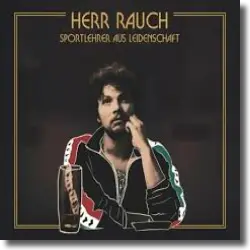 Cover: Herr Rauch - Sportlehrer aus Leidenschaft