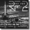 Cover:  RUNWAY FOR 2 - It's A Runway For Two