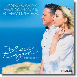 Cover: Anna-Carina Woitschack & Stefan Mross - Blaue Lagune (Remix 2020)
