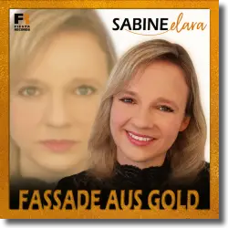 Cover: Sabine Elara - Fassade aus Gold