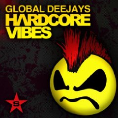 Cover: Global Deejays - Hardcore Vibes