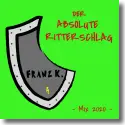 Cover:  Franz K. - Der absolute Ritterschlag (Mix 2020)