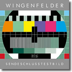 Cover: Wingenfelder - SendeschlussTestbild