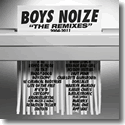 Cover:  Boys Noize: The Remixes 2004-2011 - Various Artists