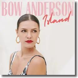 Cover: Bow Anderson - Island