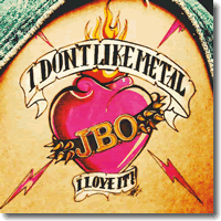 Cover: J.B.O. - I Don't Like Metal - I Love It!