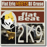 Cover: Flat Eric meets DJ Cruse - Flat Beat 2009