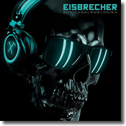 Cover: Eisbrecher - Schicksalsmelodien