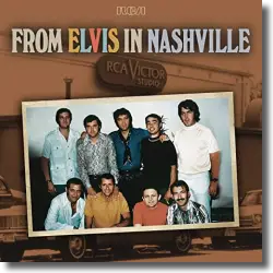 Cover: Elvis Presley - From Elvis In Nashville