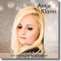 Cover: Antje Klann - Ich vermisse dich jetzt schon