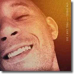 Cover: Vin Diesel - Feel Like I Do