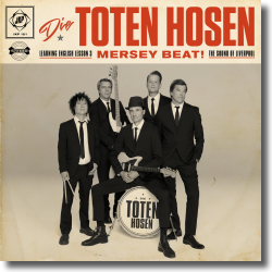 Cover: Die Toten Hosen - Learning English Lesson 3: MERSEY BEAT! The Sound Of Liverpool